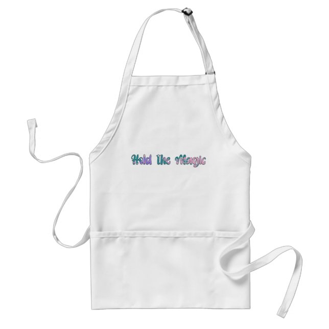 Hold the Magic  Adult Apron (Front)