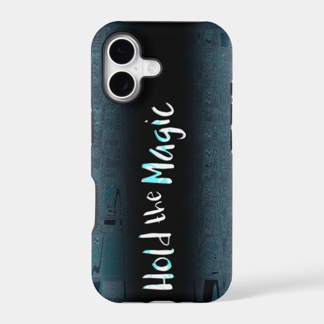 Hold the Magic Iphone Case (Back)