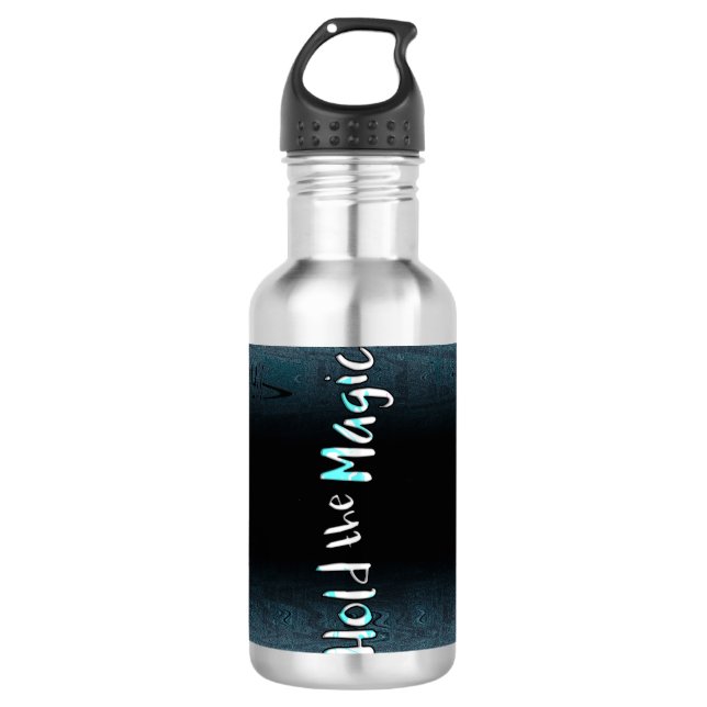 Hold the Magic Stainless Steel Water Bottle (Front)
