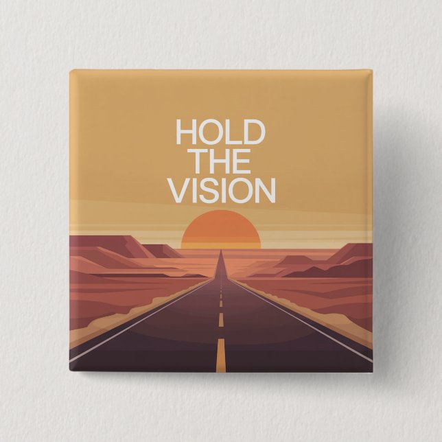Hold The Vision Button (Front)