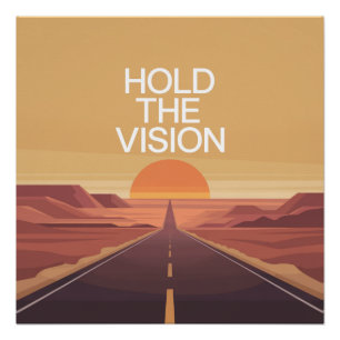 Hold The Vision Poster
