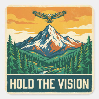 Hold The Vision Square Sticker