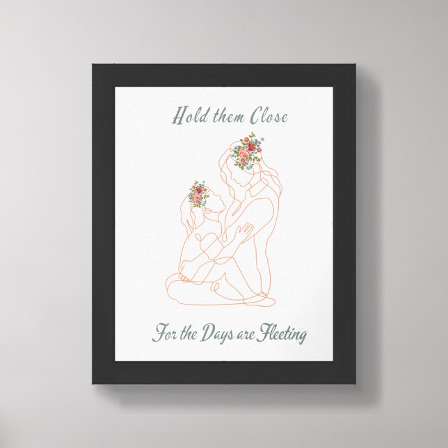 Hold them Close Mother and Daughter Poster  (Framed Front)