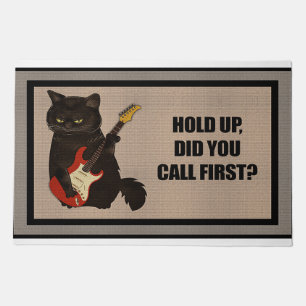 Hold Up, Did You Call First Doormat