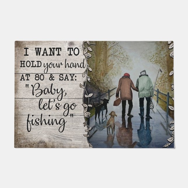 Hold Your Hand And Say Let's Go Fishing Doormat (Front)