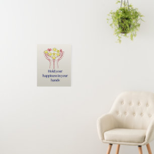 Hold Your Happiness in Your Hands Modern Positivit Foam Board