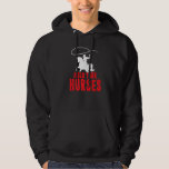 Hold Your Horses Country Music Wild West Western Hoodie