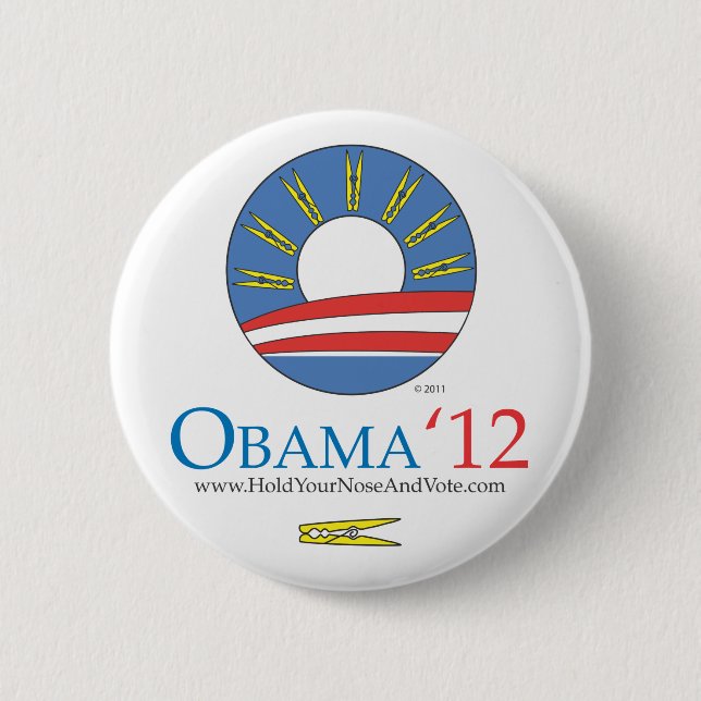 Hold Your Nose and Vote Obama 2012 button (Front)
