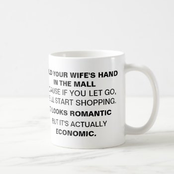 Hold Your Wife's Hand In The Mall Coffee Mug by arcueid at Zazzle