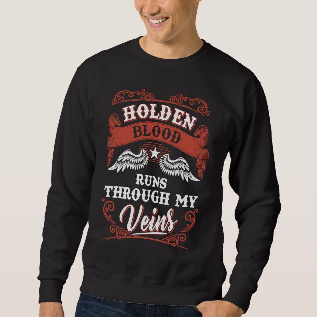 Holden blood runs through my veins family christma sweatshirt (Front)
