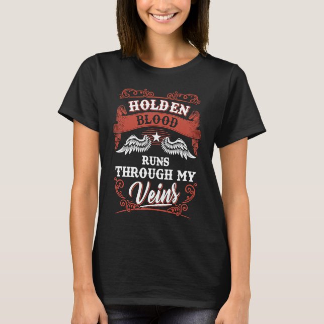 Holden blood runs through my veins family christma T-Shirt (Front)