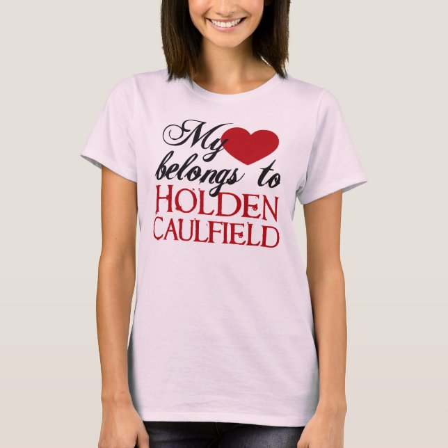 Holden Caulfield Love T-Shirt (Front)