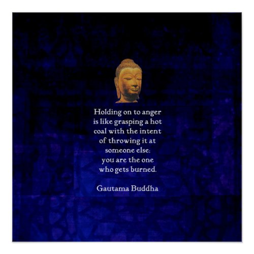 Holding On To Anger Inspirational Buddha Quote Poster