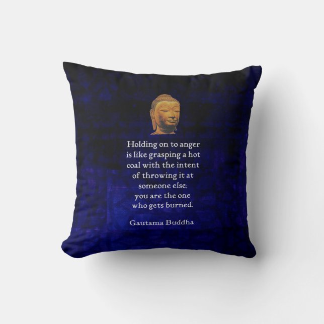 Holding On To Anger Inspirational Buddha Quote Throw Pillow (Front)