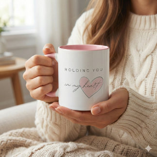 Holding You In My Heart Mug