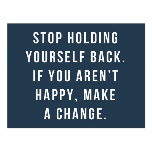 Holding Yourself Back Quote Postcard | Zazzle