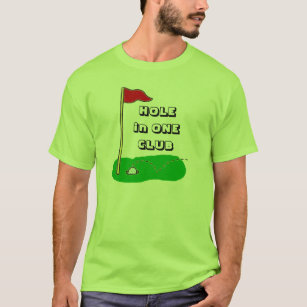 Hole In One T-Shirts - Hole In One T-Shirt Designs Zazzle