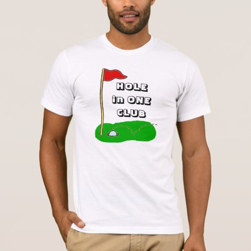 Hole in One Club Personalized Golf T_Shirt