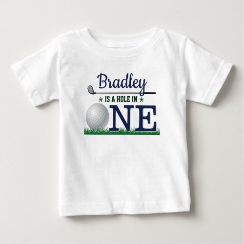 Hole In One Golf 1st Birthday Baby T_Shirt