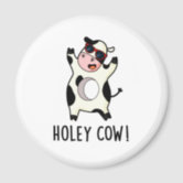 Cute Holy Cow! with Glasses Magnet for Sale by prettyfab