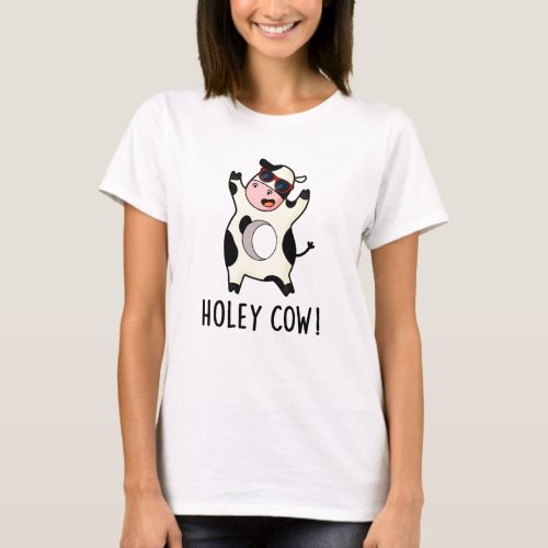Holey Cow Funny Animal Pun  T_Shirt