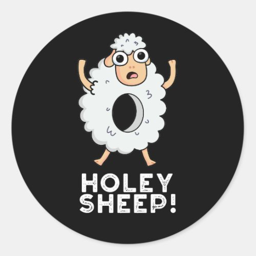 Holey Sheep Funny Animal Pun Dark BG Classic Round Sticker