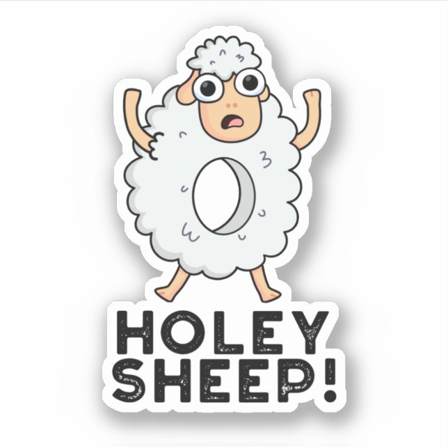 Holey Sheep Funny Animal Pun  Sticker (Front)