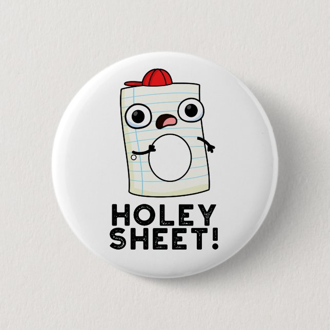 Holey Sheet Funny Paper Pun  Button (Front)