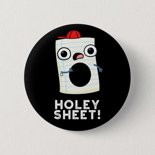 Holey Sheet Funny Paper Pun Dark BG Button (Front)