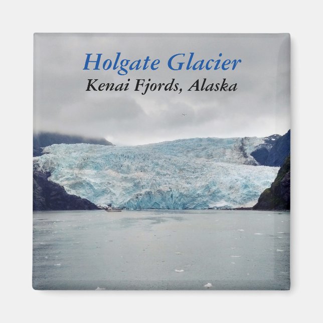 Holgate Glacier Kenai Fjords Alaska photo magnet (Front)