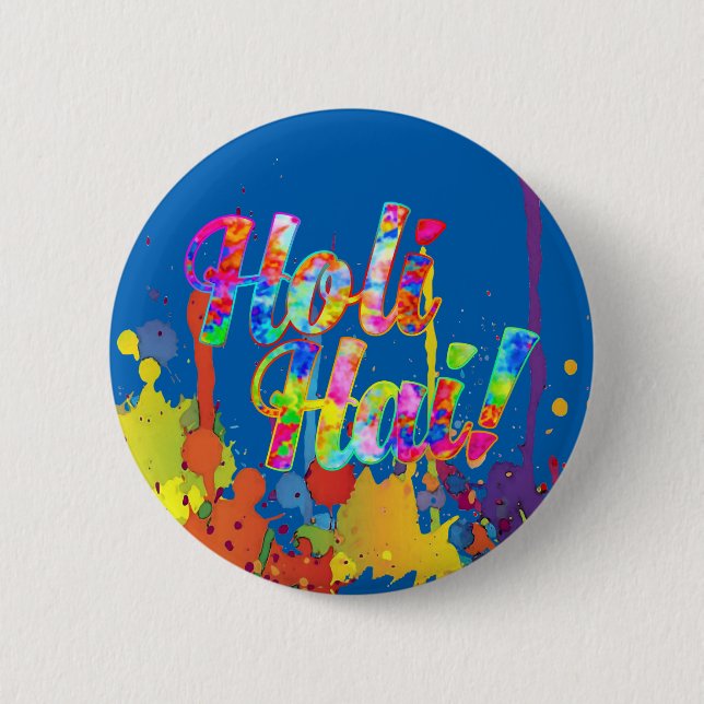 Holi Hai! - Spread the Holi Message Pinback Button (Front)