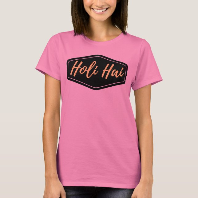 Holi Hai T-Shirt (Front)