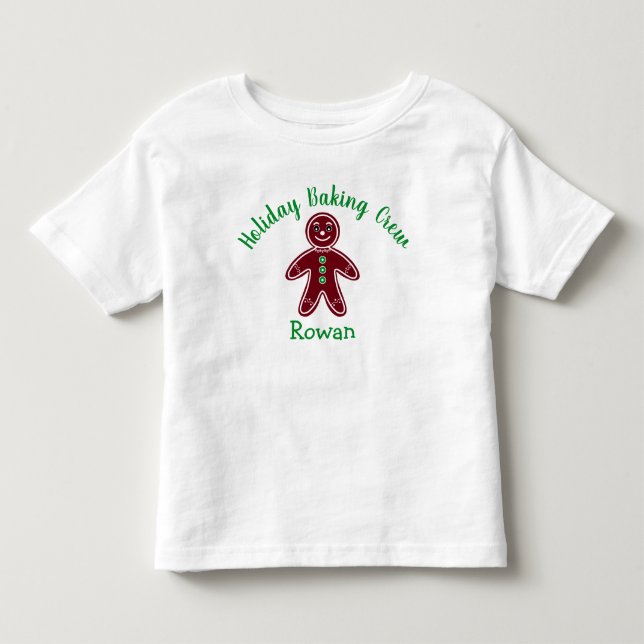 Holiday Baking Crew Gingerbread Cookie Christmas Toddler T-shirt (Front)