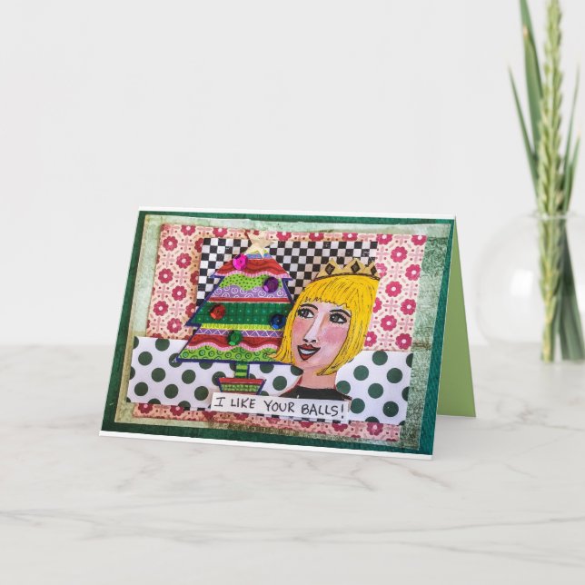 Holiday card-I like your balls. (Front)