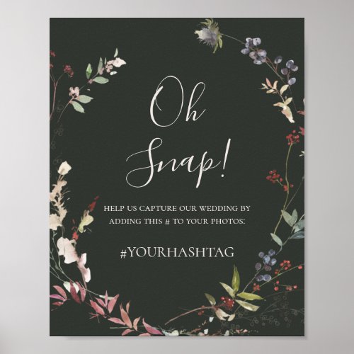 Holiday Chic Botanical Dark Green Oh Snap Hashtag Poster