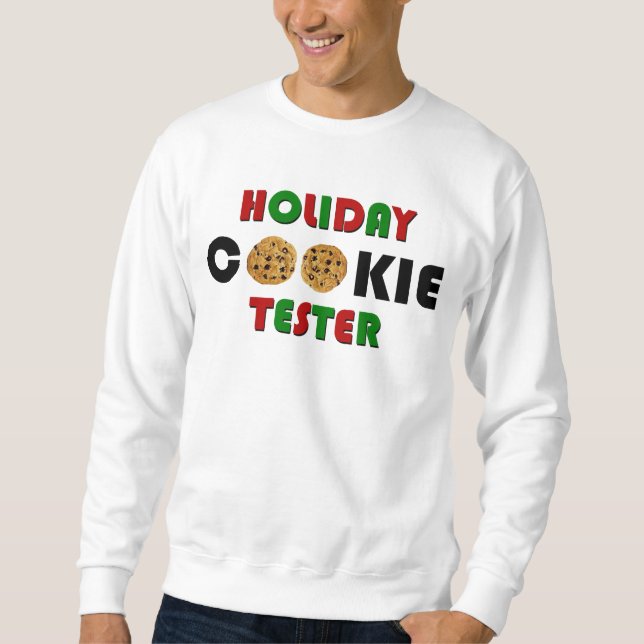 Holiday Cookie Tester Sweatshirt (Front)