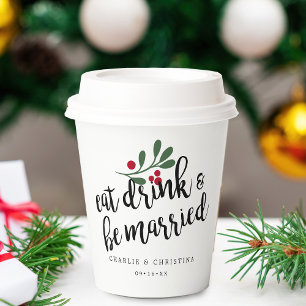 Holiday Eat Drink and Be Married Christmas Berries Paper Cups