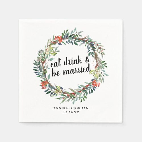 Holiday Eat Drink and Be Married Christmas Floral Napkins