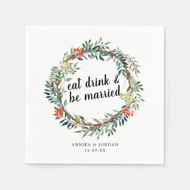 Holiday Eat Drink and Be Married Christmas Floral Napkins (Front)