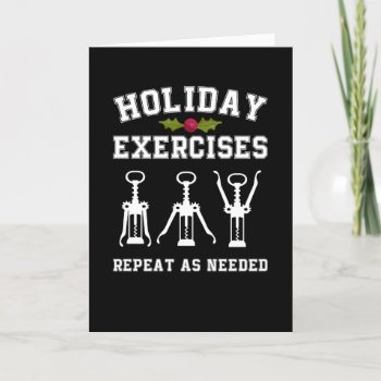 Holiday Exercises Repeat As Needed Funny Wine by PrintablePretty at Zazzle
