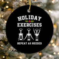 Holiday Exercises Repeat As Needed Funny Wine