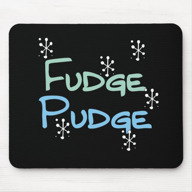 Holiday Fudge Pudge Mouse Pad (Front)