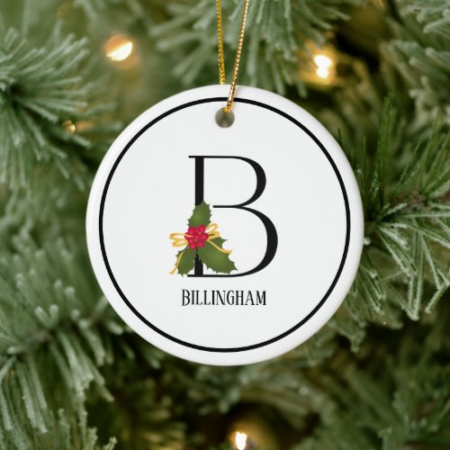 Holiday Holly Monogram Letter B Personalized Ceramic Ornament