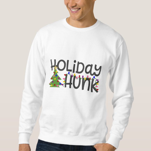 Holiday Hunk Man's Christmas Sweatshirt (Front)