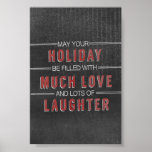 holiday laughter love Christmas Chalkboard Poster<br><div class="desc">christmas chalkboard</div>