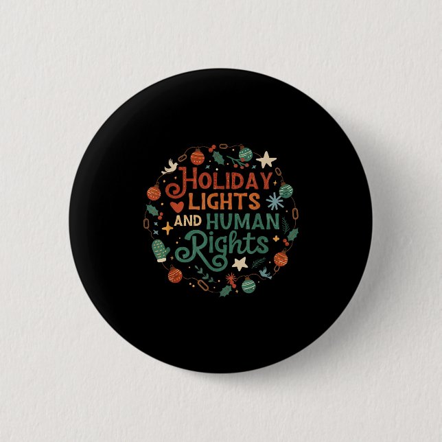 Holiday Lights And Human Rights  Button (Front)