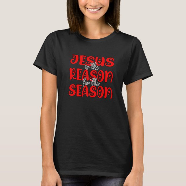 Holiday Love Jesus Is The Reason Hearts Christmas T-Shirt (Front)