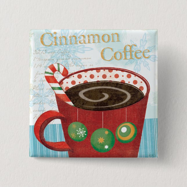 Holiday Mug with Cinnamon Coffee Pinback Button (Front)