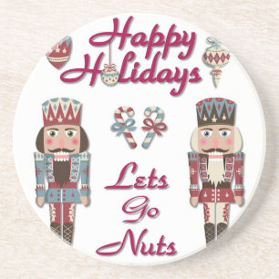 Holiday Nutcracker Lets Go Nuts Drink Coaster
