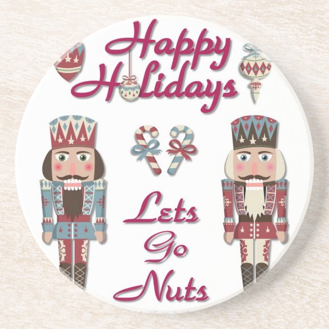 Holiday Nutcracker Lets Go Nuts Drink Coaster (Front)
